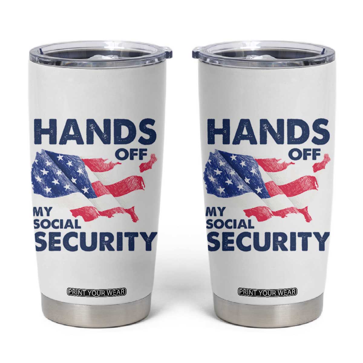 Hands Off My Social Security Tumbler Cup Patriotic USA Retirement Protection American Flag TS02 White Print Your Wear