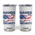 Hands Off My Social Security Tumbler Cup Patriotic USA Retirement Protection American Flag TS02 White Print Your Wear
