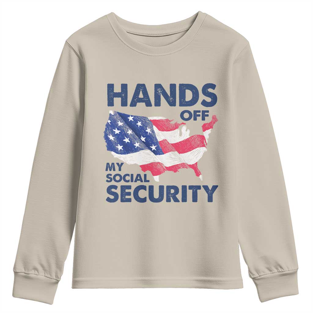 Hands Off My Social Security Youth Sweatshirt Patriotic USA Retirement Protection American Flag TS02 Sand Print Your Wear