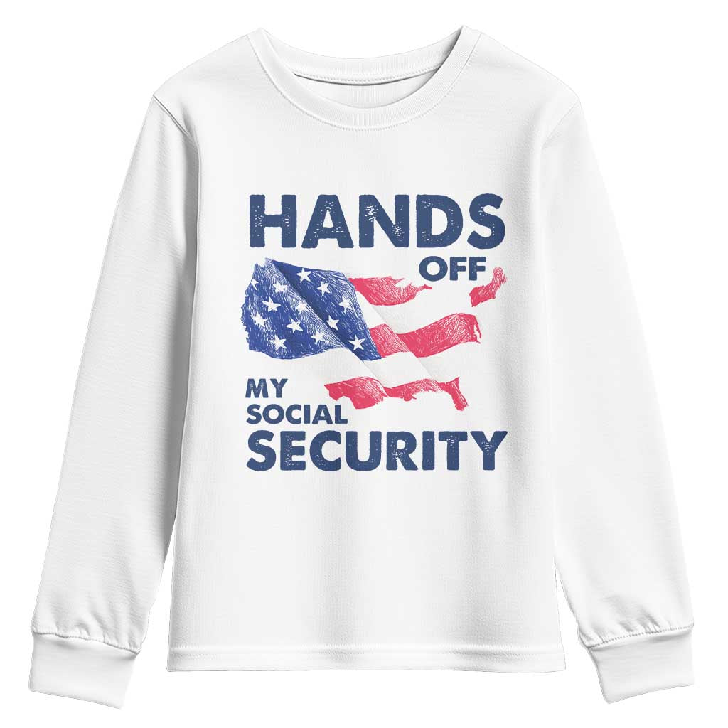 Hands Off My Social Security Youth Sweatshirt Patriotic USA Retirement Protection American Flag TS02 White Print Your Wear