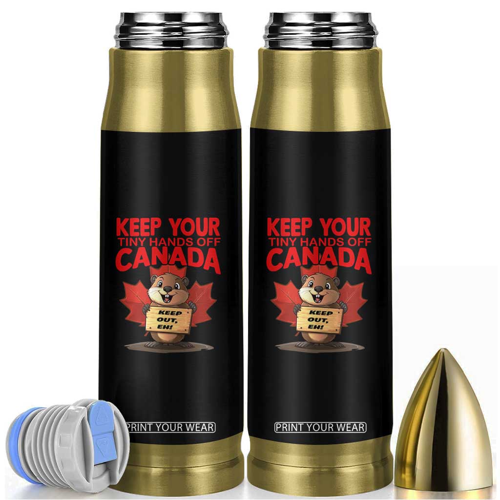 Keep Your Tiny Hands Off Canada Bullet Tumbler Not For Sale Canadian Maple Leaf Beaver TS02 Black Print Your Wear