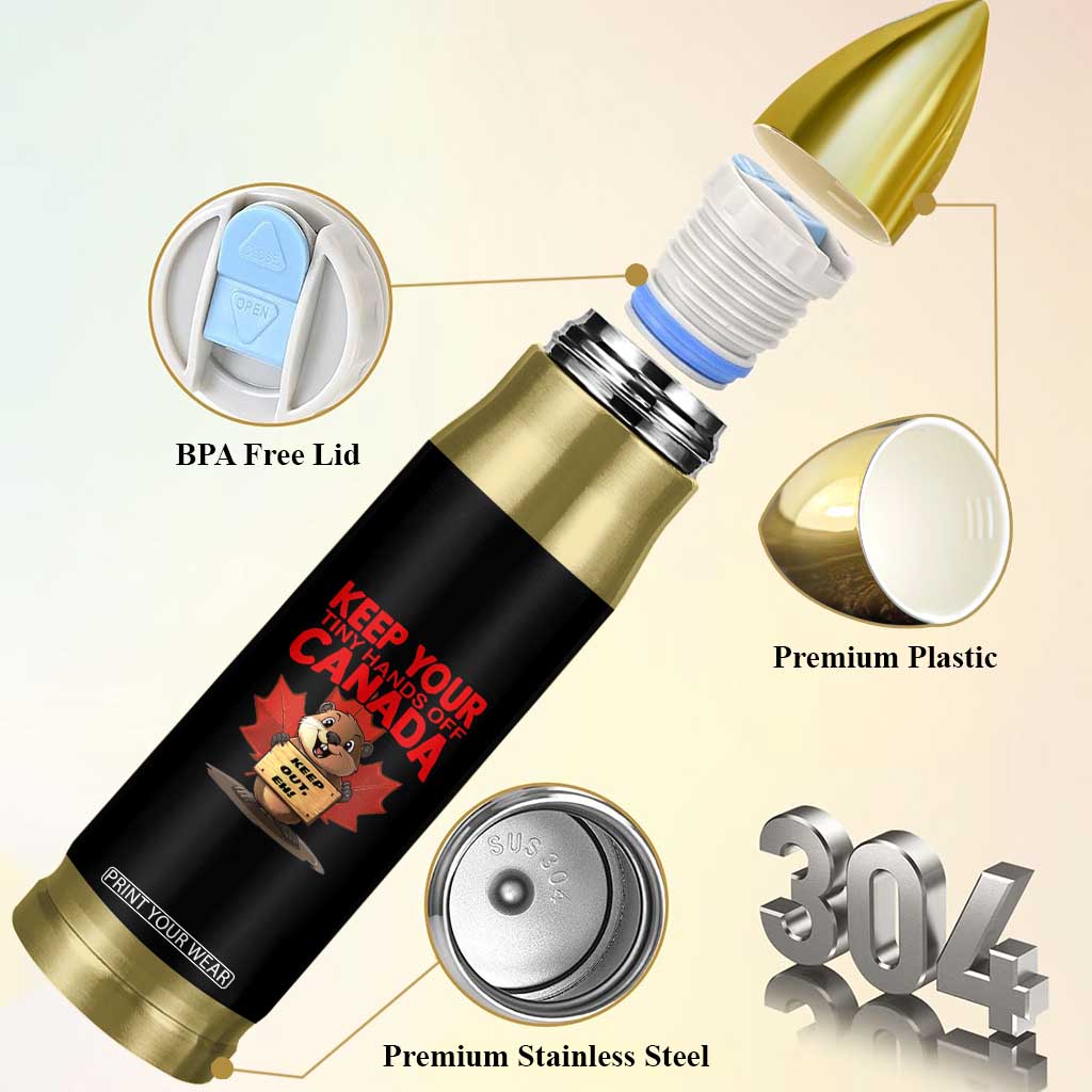 Keep Your Tiny Hands Off Canada Bullet Tumbler Not For Sale Canadian Maple Leaf Beaver TS02 Print Your Wear