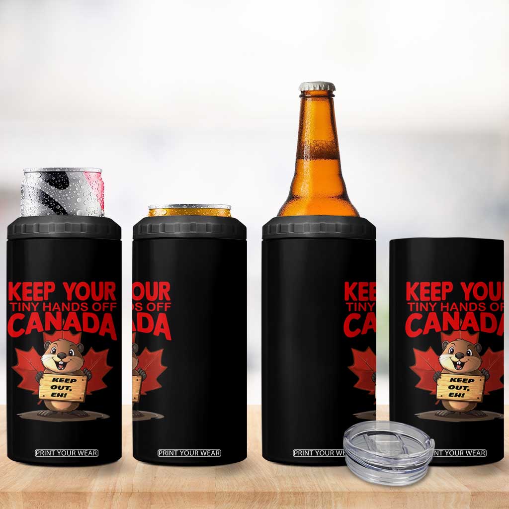 Keep Your Tiny Hands Off Canada 4 in 1 Can Cooler Tumbler Not For Sale Canadian Maple Leaf Beaver TS02 Print Your Wear