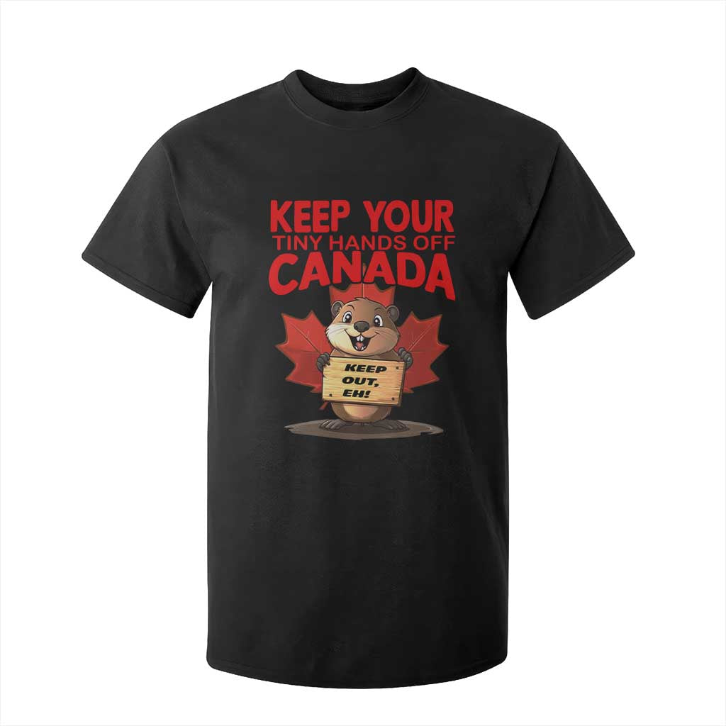 Keep Your Tiny Hands Off Canada T Shirt For Kid Not For Sale Canadian Maple Leaf Beaver TS02 Black Print Your Wear