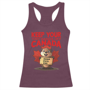 Keep Your Tiny Hands Off Canada Racerback Tank Top Not For Sale Canadian Maple Leaf Beaver TS02 Maroon Print Your Wear