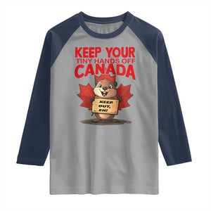 Keep Your Tiny Hands Off Canada Raglan Shirt Not For Sale Canadian Maple Leaf Beaver TS02 Sport Gray Navy Print Your Wear
