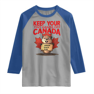 Keep Your Tiny Hands Off Canada Raglan Shirt Not For Sale Canadian Maple Leaf Beaver TS02 Sport Gray Royal Print Your Wear