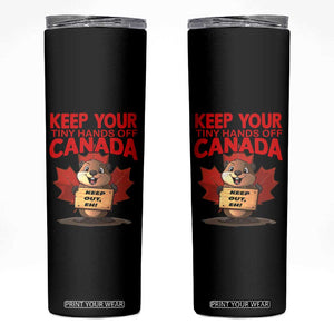 Keep Your Tiny Hands Off Canada Skinny Tumbler Not For Sale Canadian Maple Leaf Beaver TS02 Black Print Your Wear