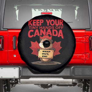 Keep Your Tiny Hands Off Canada Spare Tire Cover Not For Sale Canadian Maple Leaf Beaver TS02 Black Print Your Wear