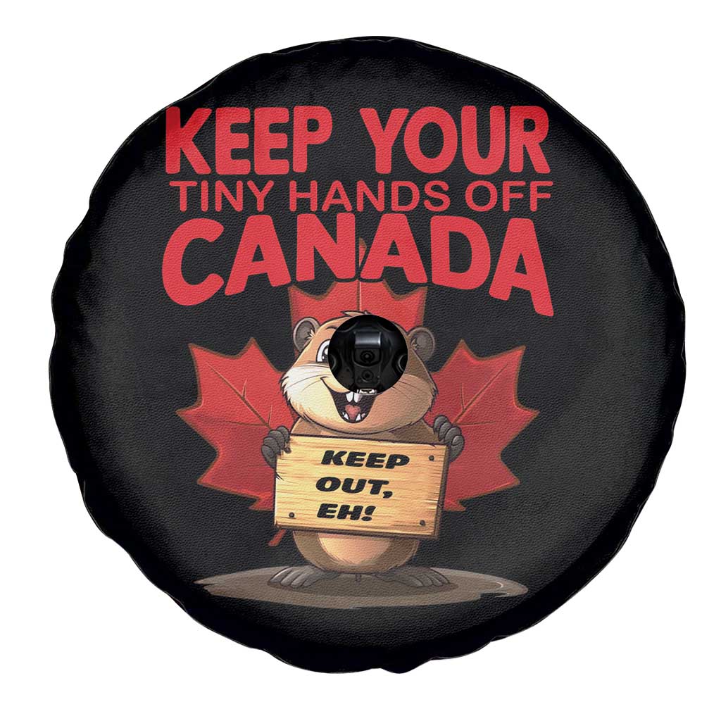 Keep Your Tiny Hands Off Canada Spare Tire Cover Not For Sale Canadian Maple Leaf Beaver TS02 Print Your Wear