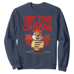 Keep Your Tiny Hands Off Canada Sweatshirt Not For Sale Canadian Maple Leaf Beaver TS02 Navy Print Your Wear