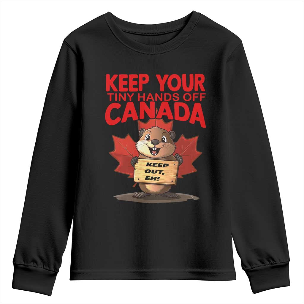 Keep Your Tiny Hands Off Canada Youth Sweatshirt Not For Sale Canadian Maple Leaf Beaver TS02 Black Print Your Wear