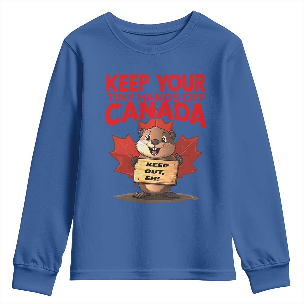 Keep Your Tiny Hands Off Canada Youth Sweatshirt Not For Sale Canadian Maple Leaf Beaver TS02 Royal Blue Print Your Wear