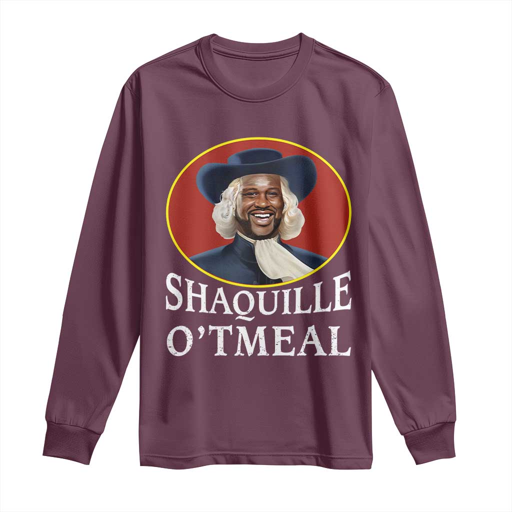 Funny Shaquille Oatmeal Long Sleeve Shirt Shaq O'neal Meme Cereal Parody TS02 Maroon Print Your Wear