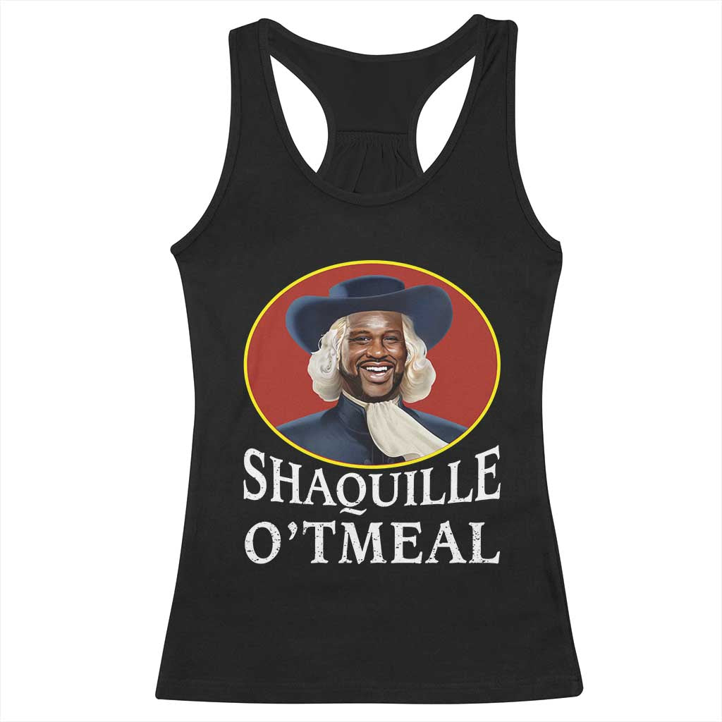 Funny Shaquille Oatmeal Racerback Tank Top Shaq O'neal Meme Cereal Parody TS02 Black Print Your Wear