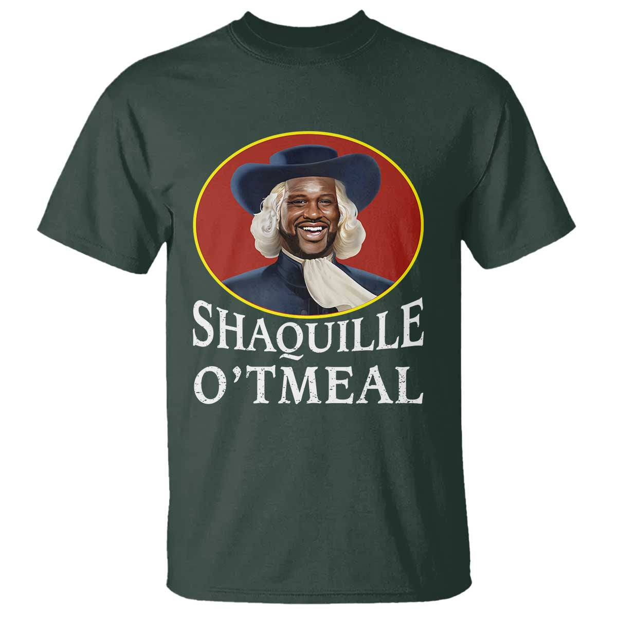 Funny Shaquille Oatmeal T Shirt Shaq O'neal Meme Cereal Parody TS02 Dark Forest Green Print Your Wear