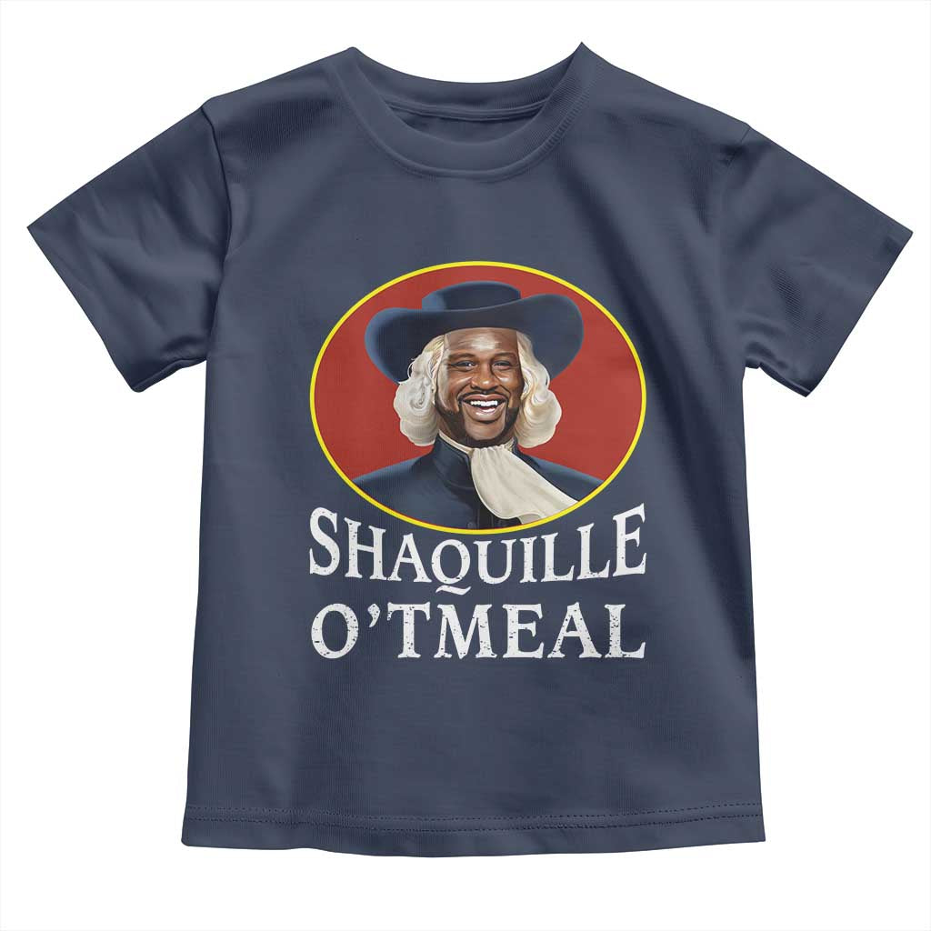 Funny Shaquille Oatmeal Toddler T Shirt Shaq O'neal Meme Cereal Parody TS02 Navy Print Your Wear