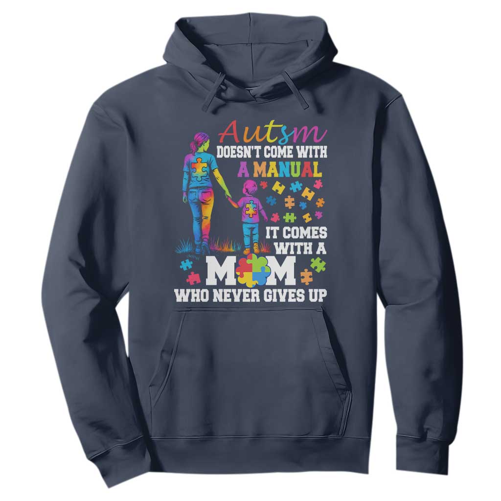 Autism Mom Hoodie Who Never Gives Up Family Support Autistic TS02 Navy Print Your Wear