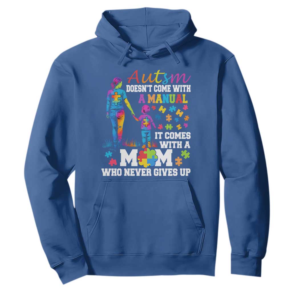 Autism Mom Hoodie Who Never Gives Up Family Support Autistic TS02 Royal Blue Print Your Wear