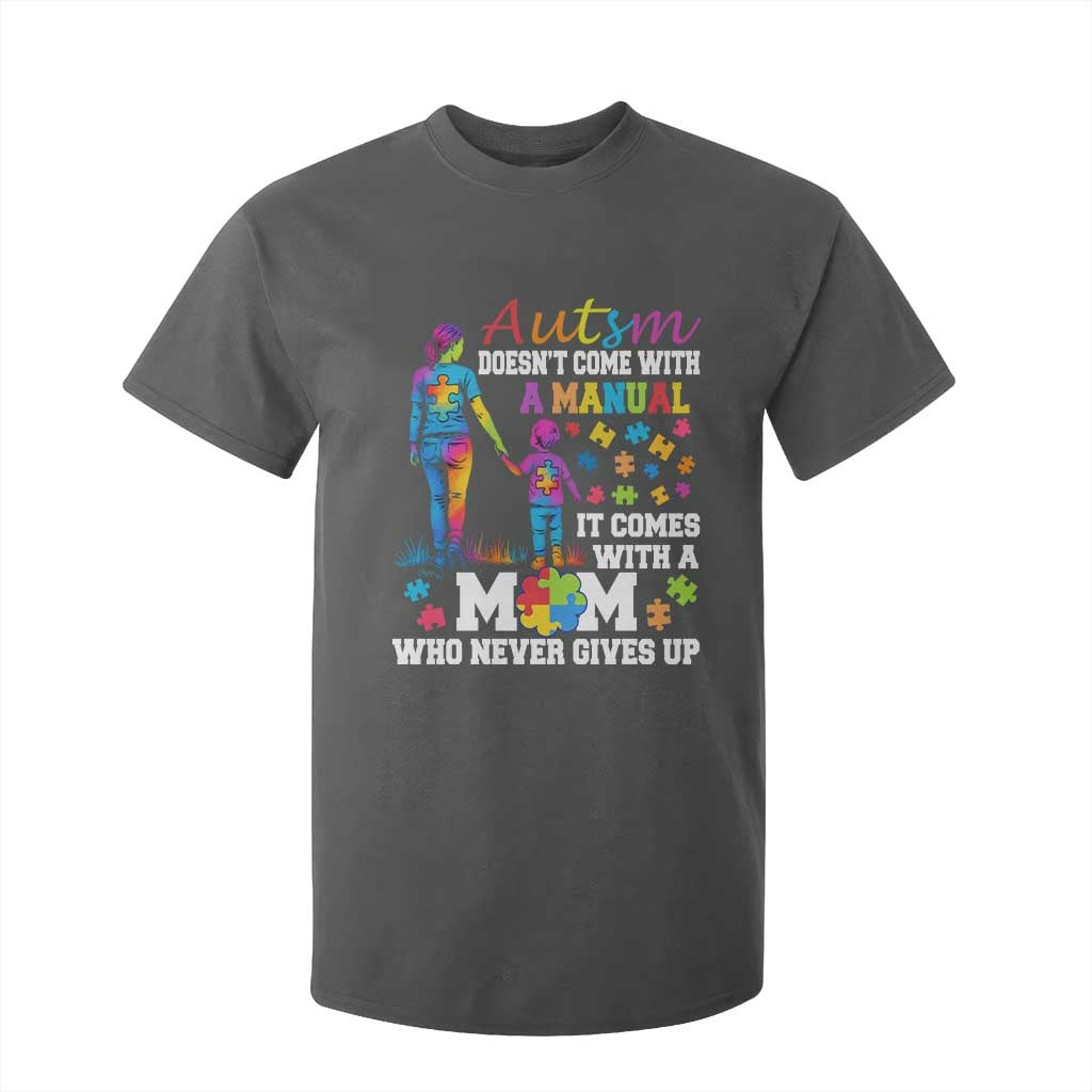 Autism Mom T Shirt For Kid Who Never Gives Up Family Support Autistic TS02 Dark Heather Print Your Wear
