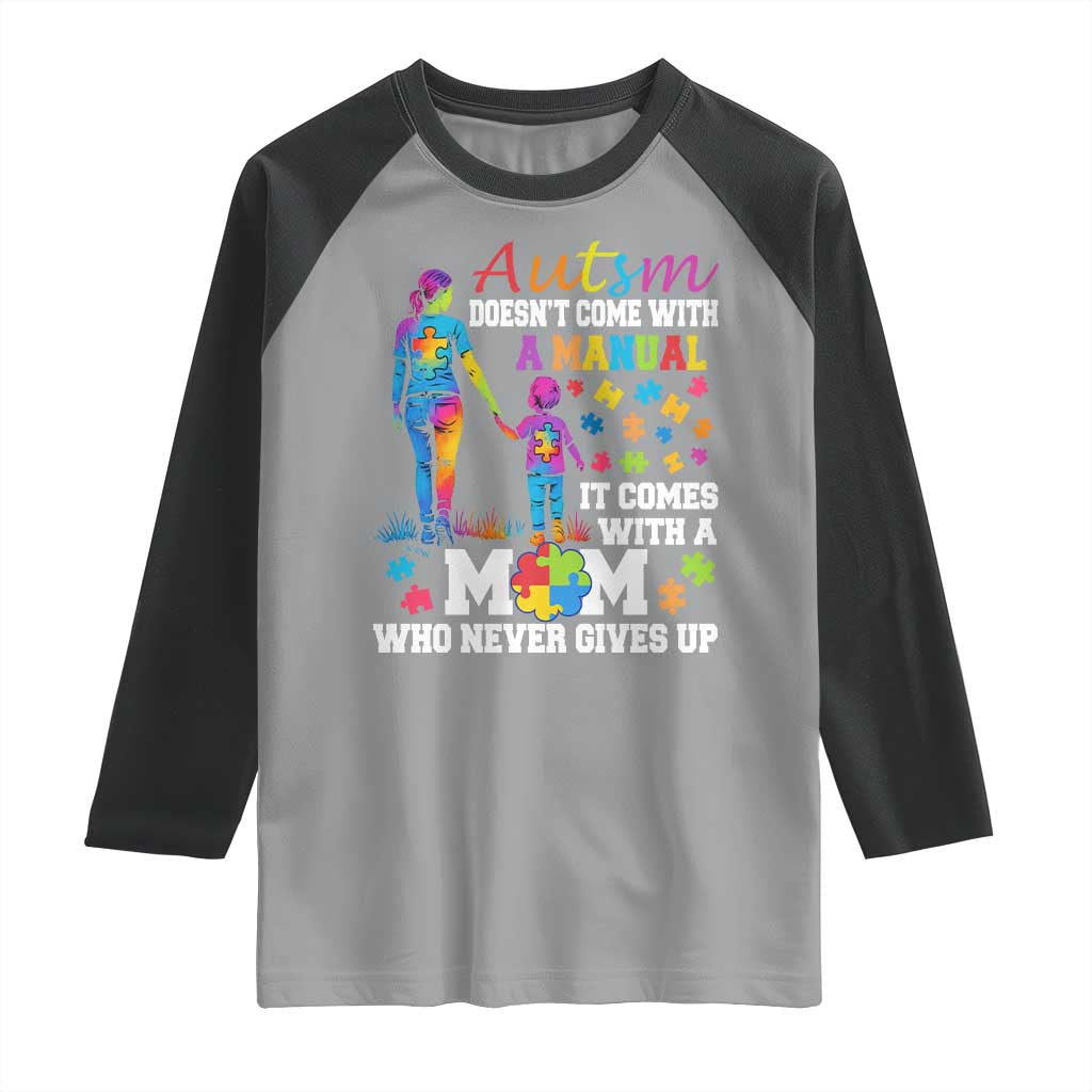 Autism Mom Raglan Shirt Who Never Gives Up Family Support Autistic TS02 Sport Gray Black Print Your Wear