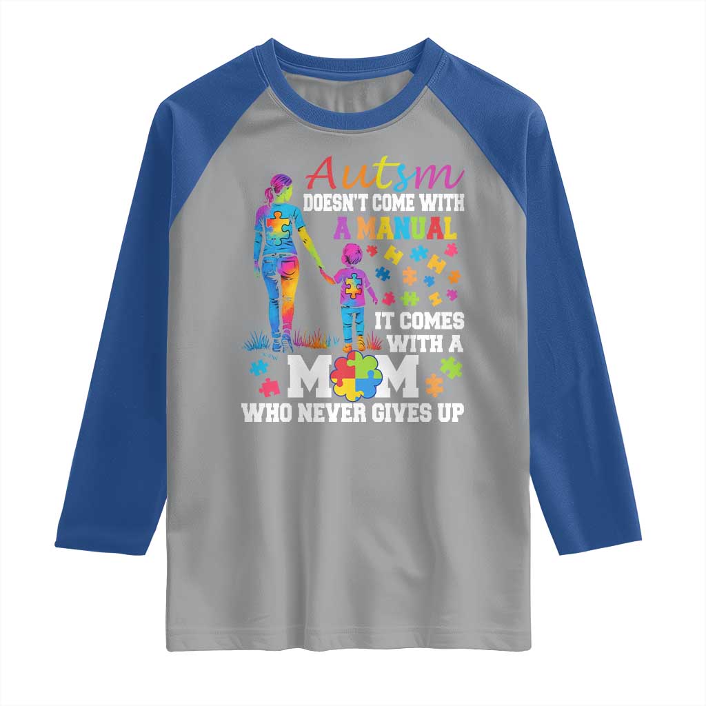Autism Mom Raglan Shirt Who Never Gives Up Family Support Autistic TS02 Sport Gray Royal Print Your Wear