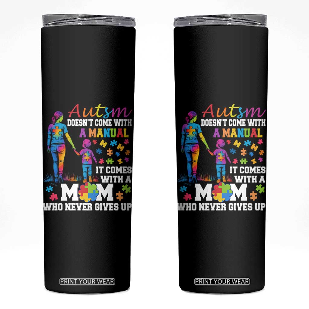 Autism Mom Skinny Tumbler Who Never Gives Up Family Support Autistic TS02 Black Print Your Wear
