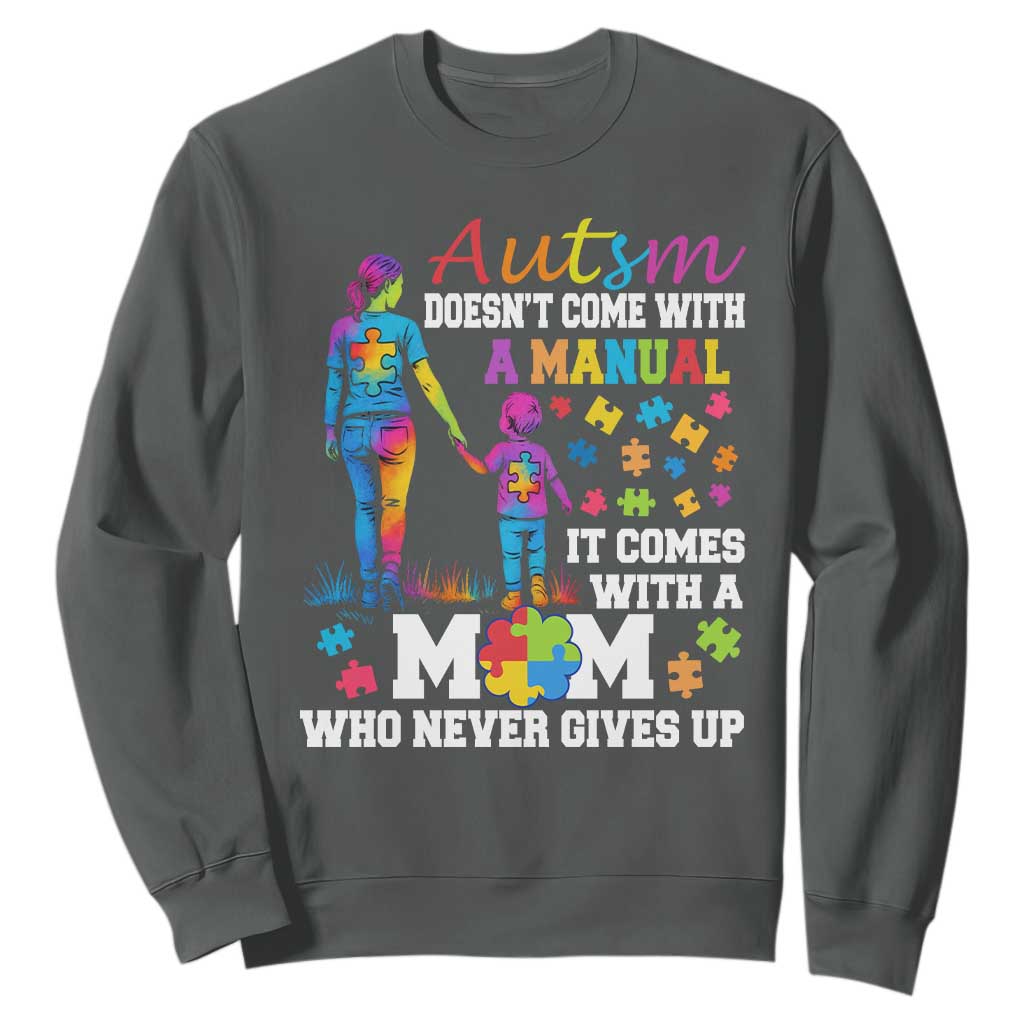 Autism Mom Sweatshirt Who Never Gives Up Family Support Autistic TS02 Dark Heather Print Your Wear