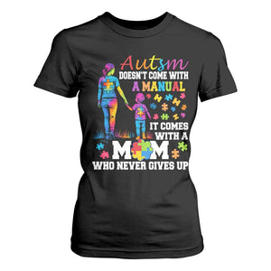 Autism Mom T Shirt For Women Who Never Gives Up Family Support Autistic TS02 Black Print Your Wear