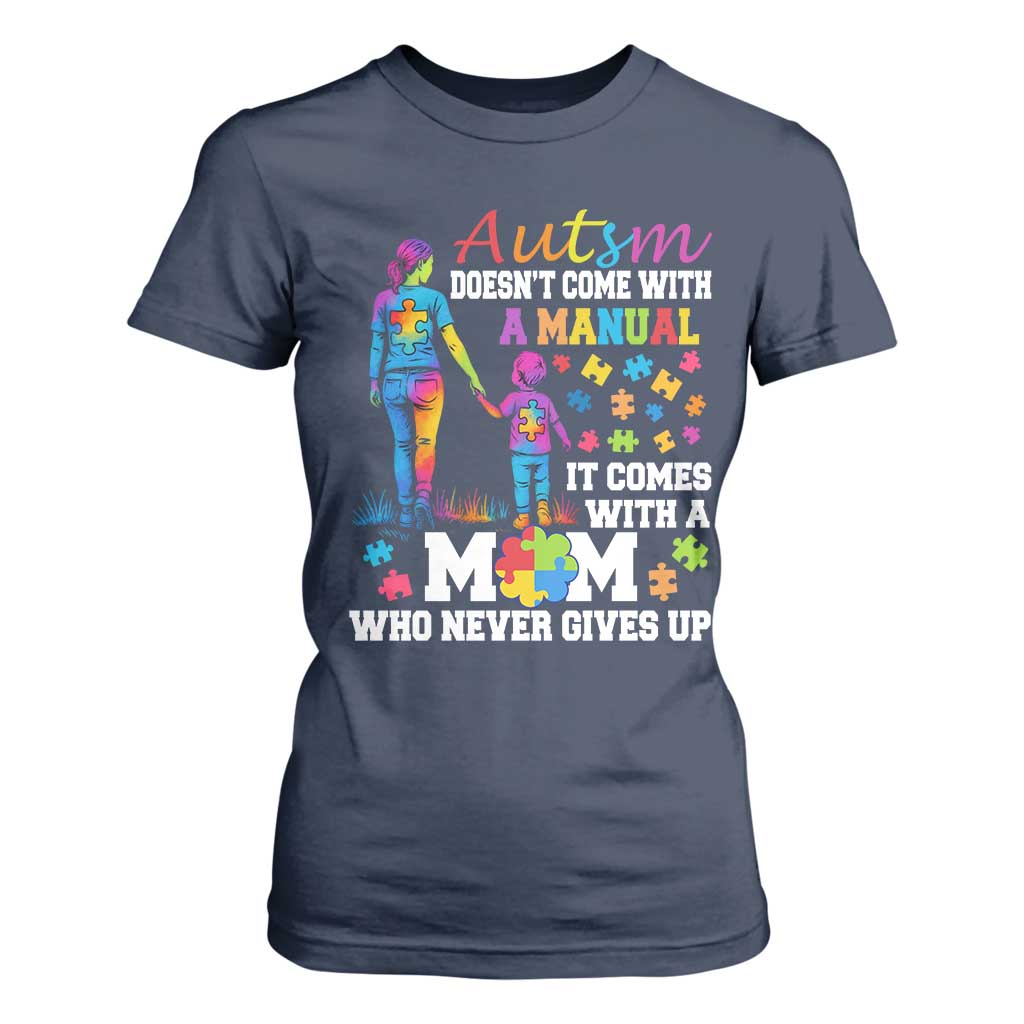 Autism Mom T Shirt For Women Who Never Gives Up Family Support Autistic TS02 Navy Print Your Wear