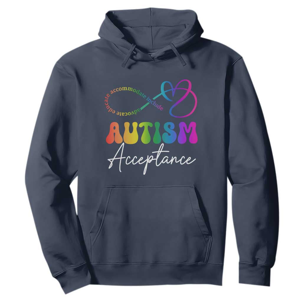 Autism Acceptance Hoodie Advocate Educate Accomodate Include Rainbow Infinity Symbol TS02 Navy Print Your Wear