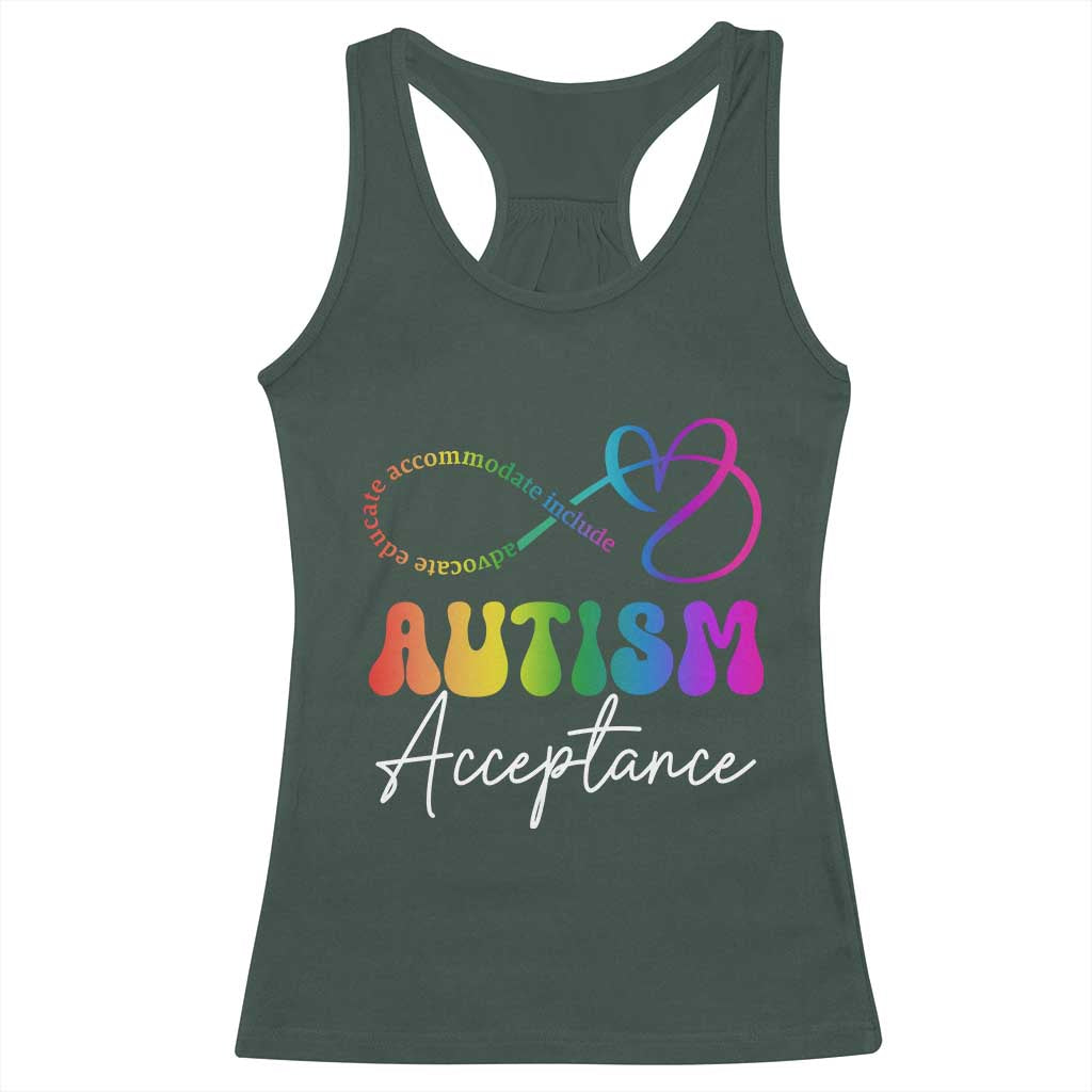 Autism Acceptance Racerback Tank Top Advocate Educate Accomodate Include Rainbow Infinity Symbol TS02 Dark Forest Green Print Your Wear