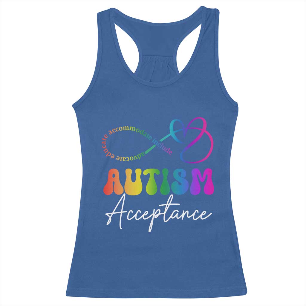 Autism Acceptance Racerback Tank Top Advocate Educate Accomodate Include Rainbow Infinity Symbol TS02 Royal Blue Print Your Wear