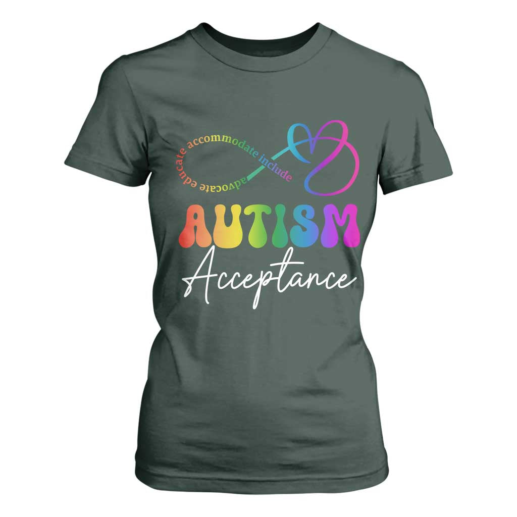 Autism Acceptance T Shirt For Women Advocate Educate Accomodate Include Rainbow Infinity Symbol TS02 Dark Forest Green Print Your Wear