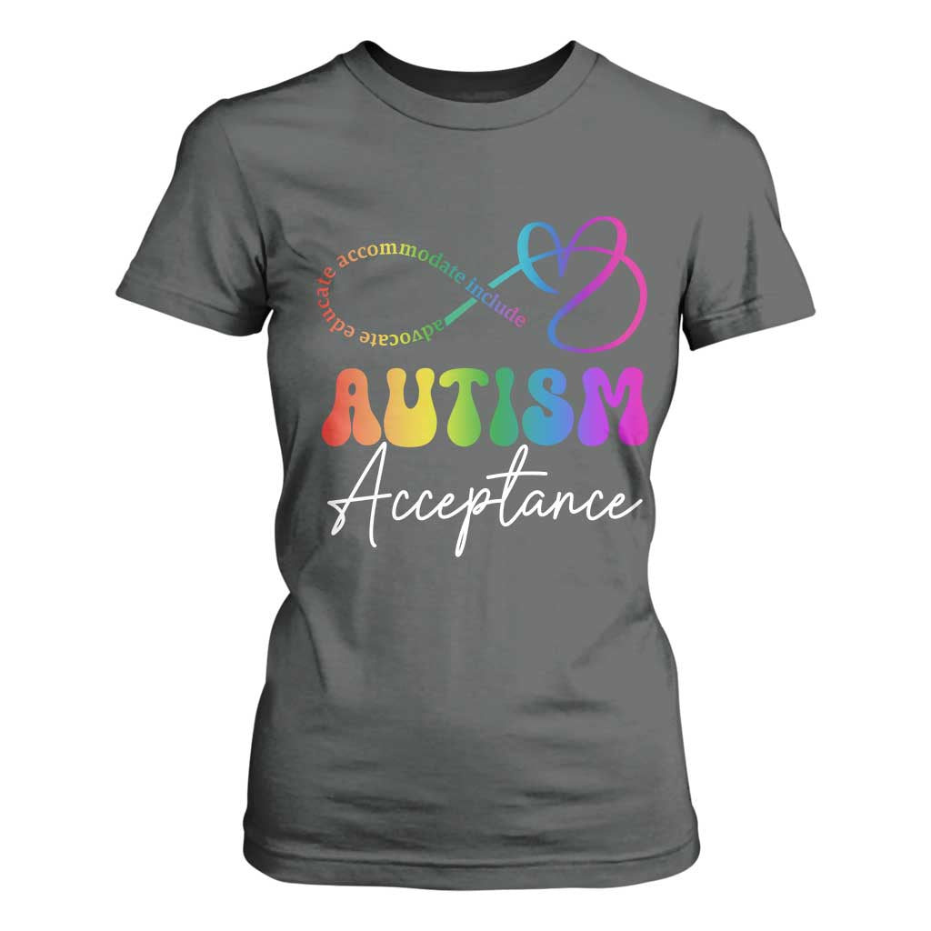 Autism Acceptance T Shirt For Women Advocate Educate Accomodate Include Rainbow Infinity Symbol TS02 Dark Heather Print Your Wear