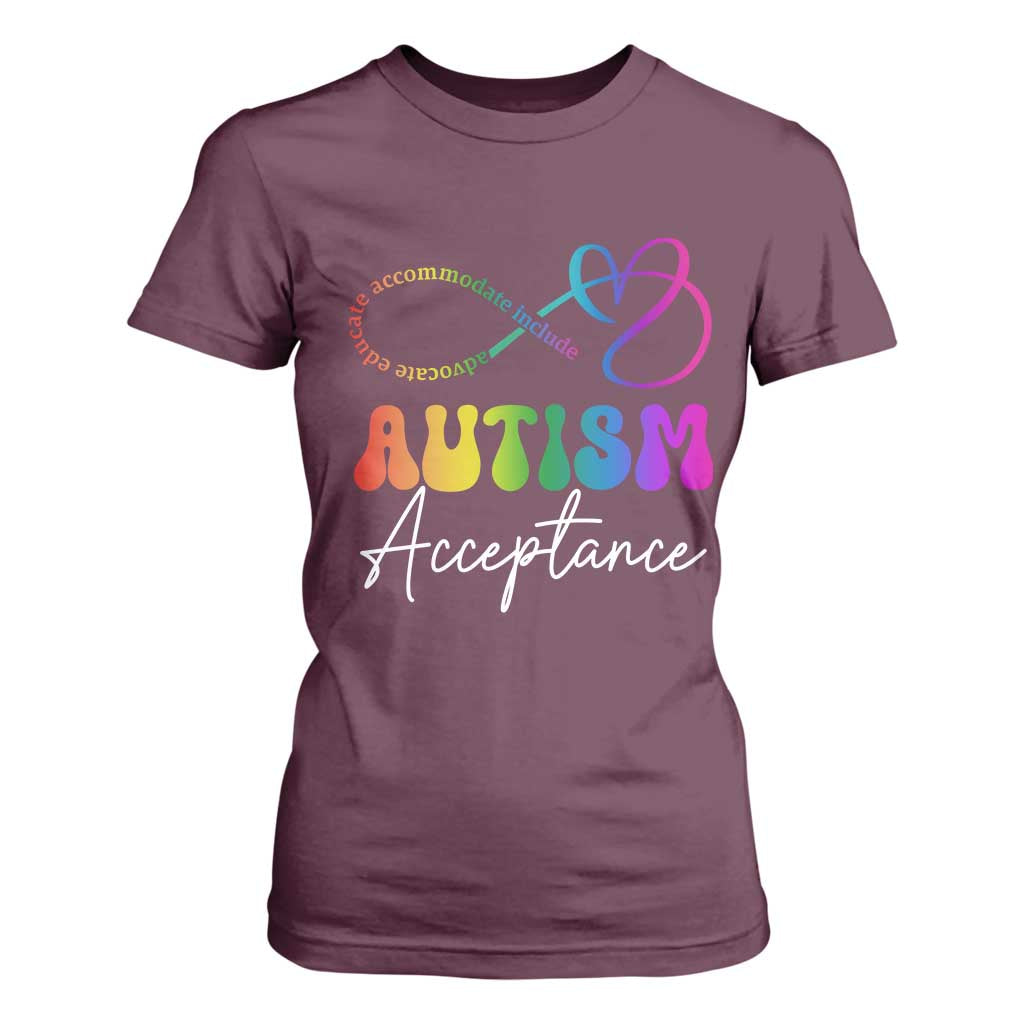Autism Acceptance T Shirt For Women Advocate Educate Accomodate Include Rainbow Infinity Symbol TS02 Maroon Print Your Wear