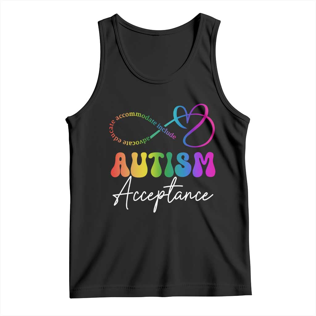 Autism Acceptance Tank Top Advocate Educate Accomodate Include Rainbow Infinity Symbol TS02 Black Print Your Wear