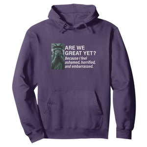 Are We Great Yet Because I Feel Ashamed Hoodie Horrified Embarrassed Crying Statue of Liberty TS02 Purple Print Your Wear