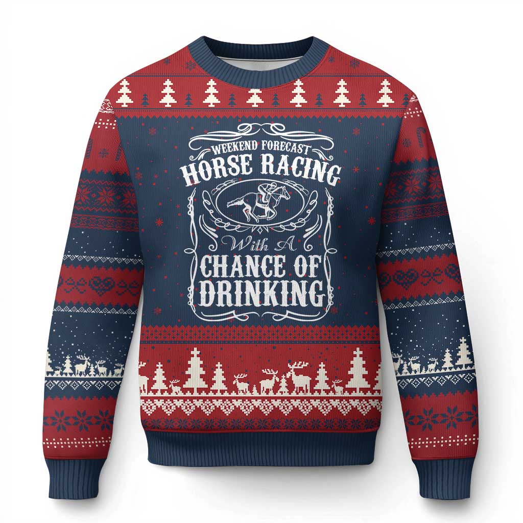 Weekend Forecast Horse Racing With A Chance Of Drinking Ugly Christmas Sweater Vintage Liquor Lover Equestrian Graphic TS02 Navy Red Print Your Wear