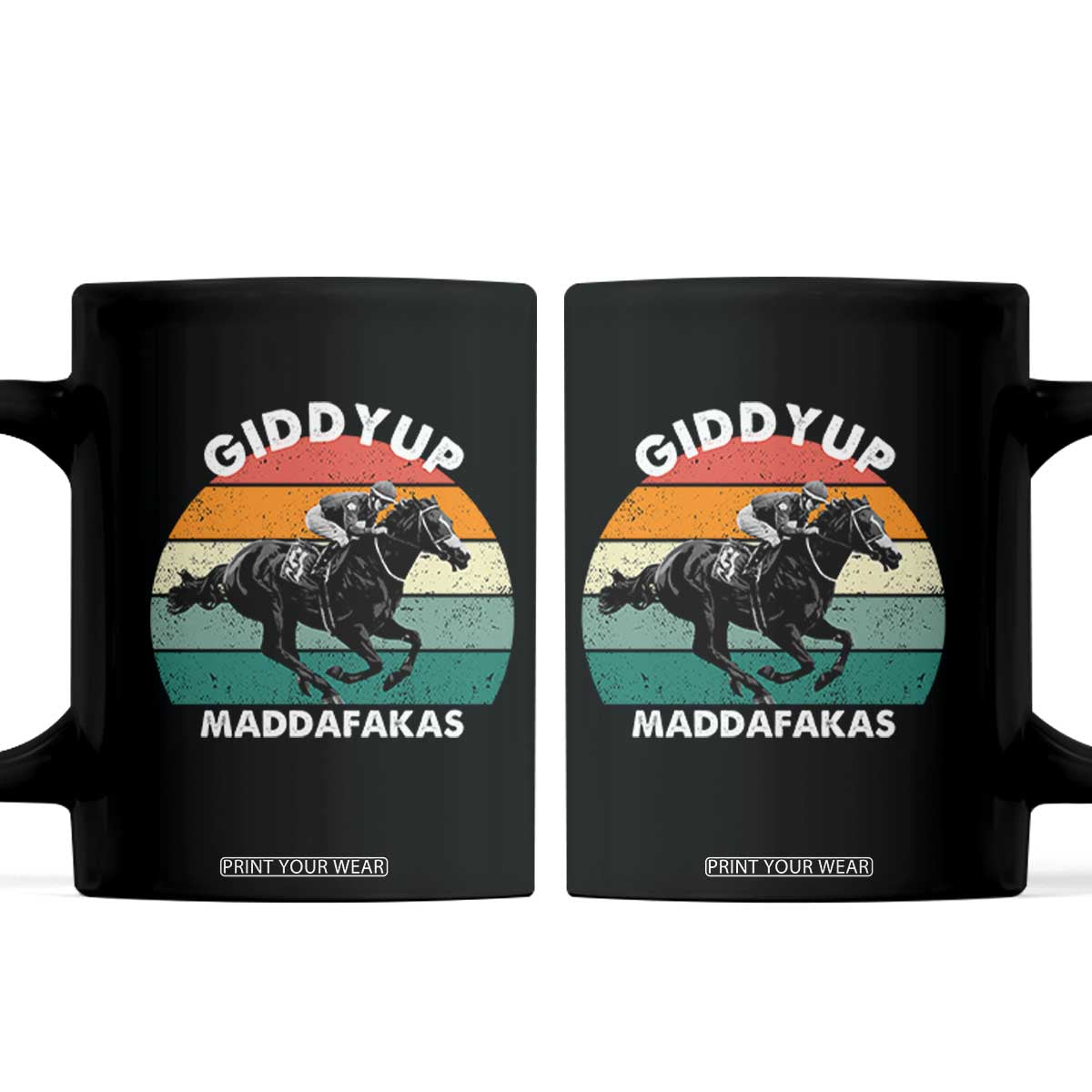 Giddy Up Madafakas Retro Sunset Horse Racing Coffee Mug Funny Sarcastic Equestrian Jockey Vintage 70s TS02 Black Print Your Wear