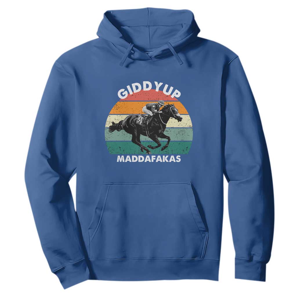 Giddy Up Madafakas Retro Sunset Horse Racing Hoodie Funny Sarcastic Equestrian Jockey Vintage 70s TS02 Royal Blue Print Your Wear