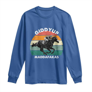 Giddy Up Madafakas Retro Sunset Horse Racing Long Sleeve Shirt Funny Sarcastic Equestrian Jockey Vintage 70s TS02 Royal Blue Print Your Wear