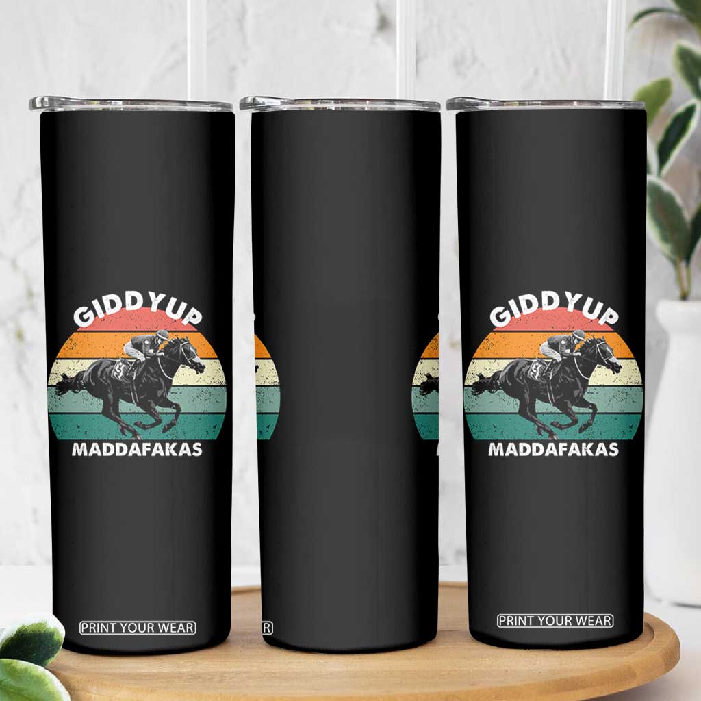 Giddy Up Madafakas Retro Sunset Horse Racing Skinny Tumbler Funny Sarcastic Equestrian Jockey Vintage 70s TS02 Print Your Wear