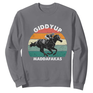 Giddy Up Madafakas Retro Sunset Horse Racing Sweatshirt Funny Sarcastic Equestrian Jockey Vintage 70s TS02 Charcoal Print Your Wear