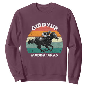 Giddy Up Madafakas Retro Sunset Horse Racing Sweatshirt Funny Sarcastic Equestrian Jockey Vintage 70s TS02 Maroon Print Your Wear