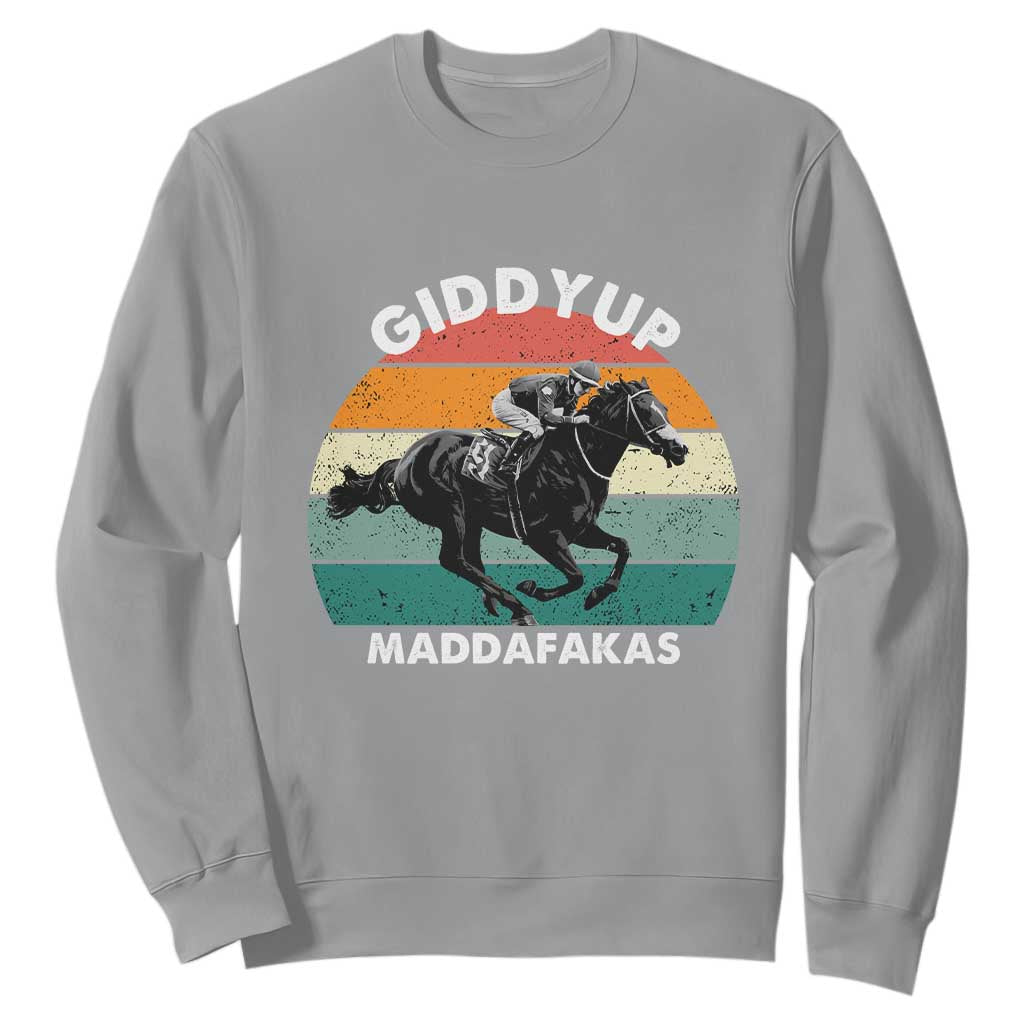 Giddy Up Madafakas Retro Sunset Horse Racing Sweatshirt Funny Sarcastic Equestrian Jockey Vintage 70s TS02 Sport Gray Print Your Wear