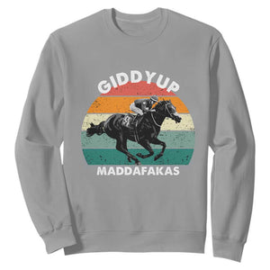 Giddy Up Madafakas Retro Sunset Horse Racing Sweatshirt Funny Sarcastic Equestrian Jockey Vintage 70s TS02 Sport Gray Print Your Wear