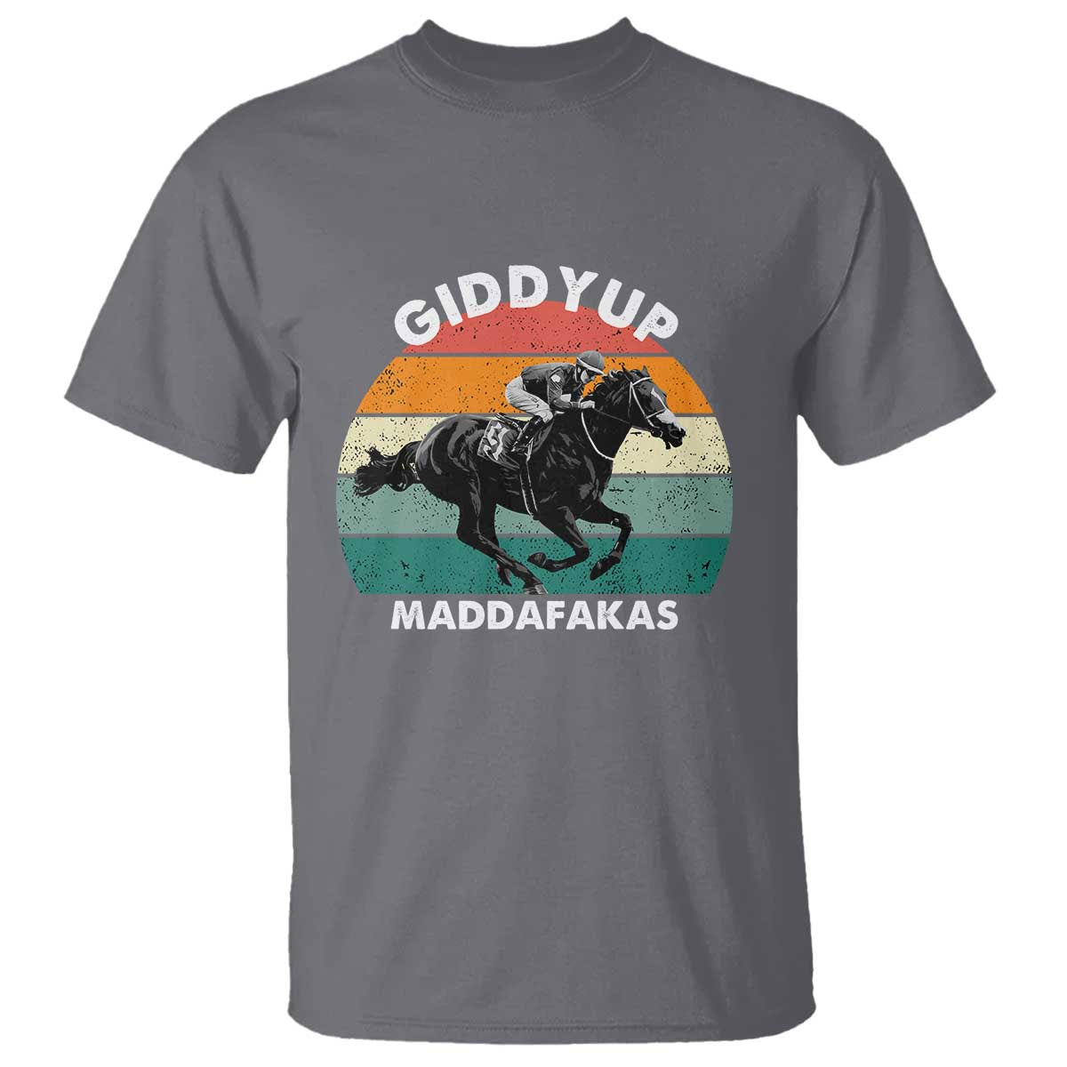 Giddy Up Madafakas Retro Sunset Horse Racing T Shirt Funny Sarcastic Equestrian Jockey Vintage 70s TS02 Charcoal Print Your Wear