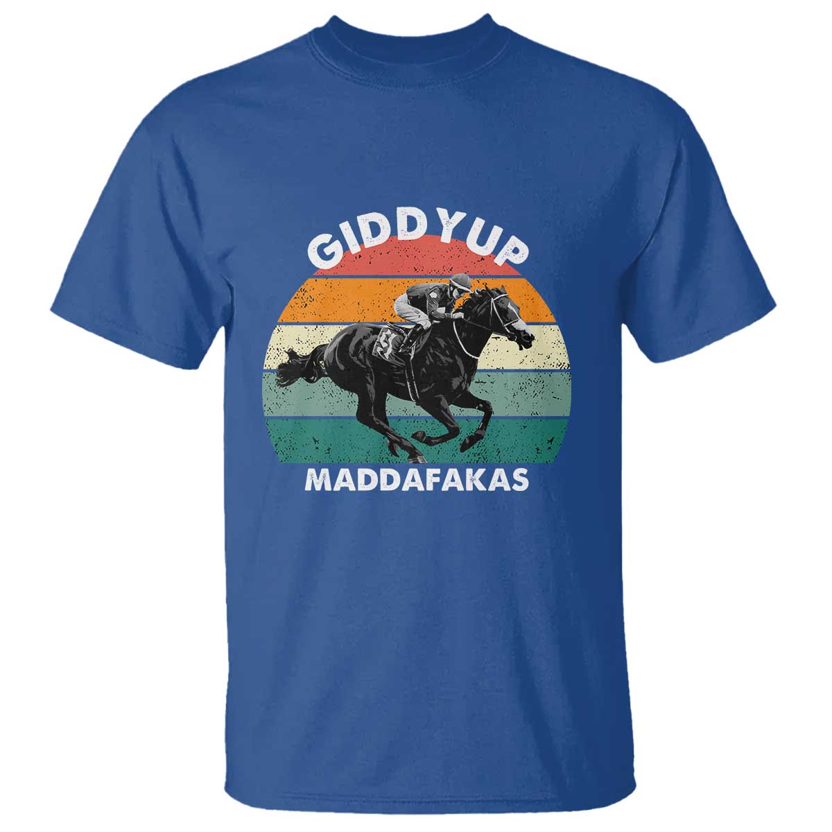 Giddy Up Madafakas Retro Sunset Horse Racing T Shirt Funny Sarcastic Equestrian Jockey Vintage 70s TS02 Royal Blue Print Your Wear