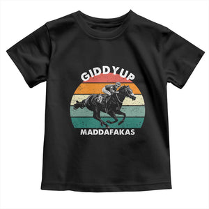 Giddy Up Madafakas Retro Sunset Horse Racing Toddler T Shirt Funny Sarcastic Equestrian Jockey Vintage 70s TS02 Black Print Your Wear